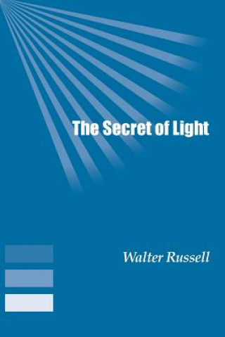 Book Secret of Light Walter Russell