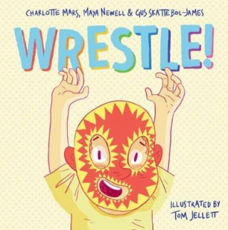 Knjiga Wrestle Maya Newell