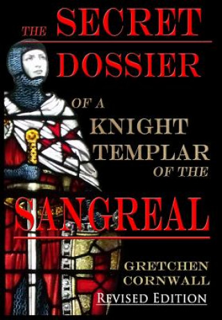 Carte Secret Dossier of a Knight Templar of the Sangreal Gretchen Cornwall