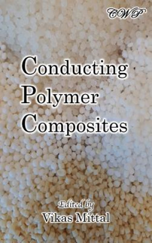 Knjiga Conducting Polymer Composites Vikas Mittal
