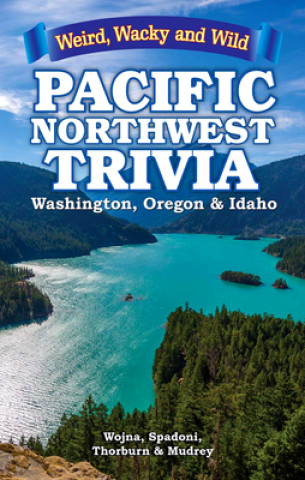 Livre Pacific Northwest Trivia Lisa Wojna