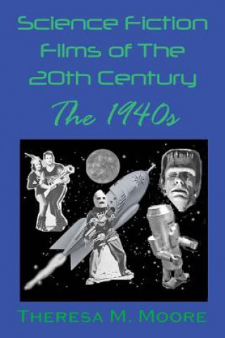 Könyv Science Fiction Films of The 20th Century Theresa M Moore