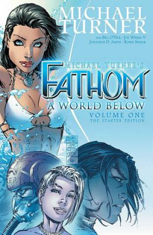 Könyv Fathom Volume 1: A World Below MICHAEL TURNER