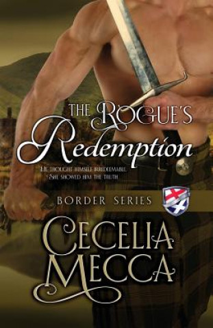 Knjiga Rogue's Redemption Cecelia Mecca