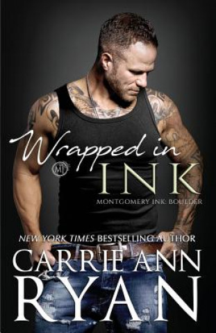 Könyv Wrapped in Ink Carrie Ann Ryan