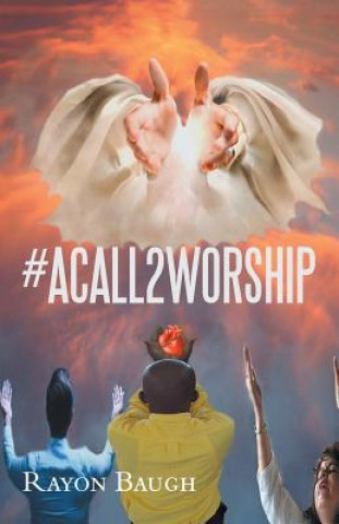 Książka #Acall2worship RAYON BAUGH