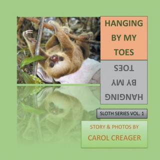 Kniha Hanging by My Toes Carol Creager