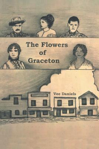 Könyv Flowers of Graceton Vee Daniels
