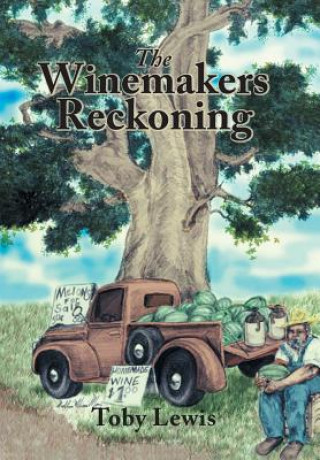 Книга Winemakers Reckoning Toby Lewis