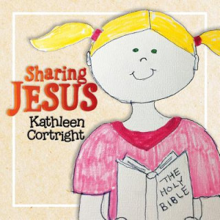 Knjiga Sharing Jesus Kathleen Cortright