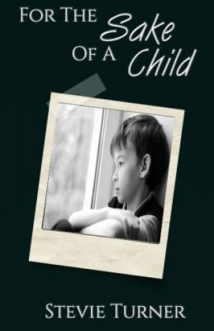 Buch For the Sake of a Child Stevie Turner