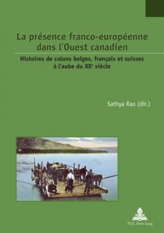 Carte La Presence Franco-Europeenne Dans l'Ouest Canadien Sathya Rao