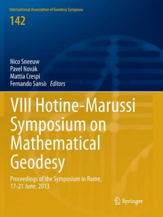 Kniha VIII Hotine-Marussi Symposium on Mathematical Geodesy Mattia Crespi