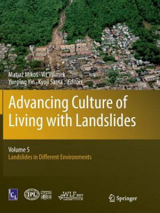 Kniha Advancing Culture of Living with Landslides Matjaz Mikos