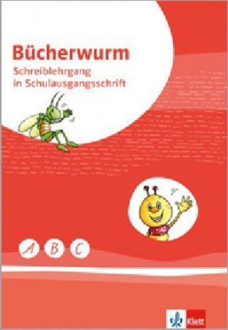 Knjiga Bücherwurm Fibel. Ausgabe für Berlin, Brandenburg, Mecklenburg-Vorpommern, Sachsen, Sachsen-Anhalt, Thüringen 