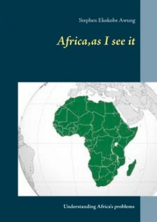 Buch Africa, as I see it Stephen Ekokobe Awung