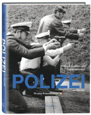 Książka Polizei im Wandel Frank Kawelovski