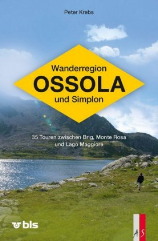 Kniha Wanderregion Ossola und Simplon Peter Krebs
