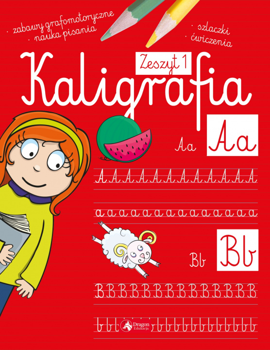 Książka Kaligrafia Zeszyt 1 Kamińska Agnieszka
