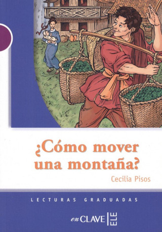 Könyv Como mover una montana? (A1-A2) - 2020 ed. CELIA PISOS