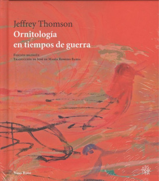 Kniha ORNITOLOGÍA EN TIEMPOS DE GUERRA. (CASTELLANO-INGLS) JEFFREY THOMSON