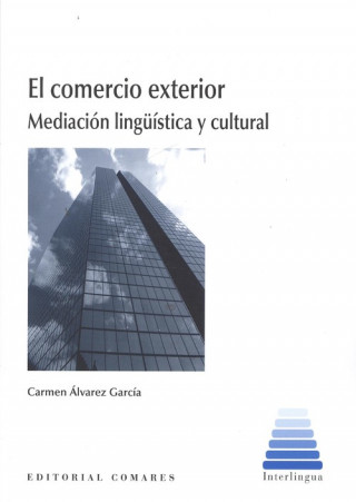 Knjiga EL COMERCIO EXTERIOR CARMEN ALVAREZ GARCIA