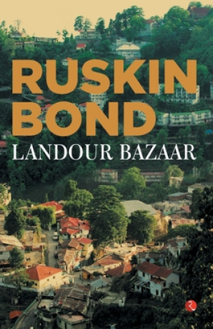 Knjiga LANDOUR BAZAAR Ruskin Bond