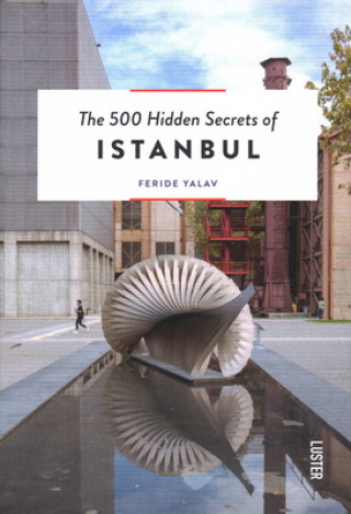 Kniha 500 Hidden Secrets of Istanbul Feride Yalav