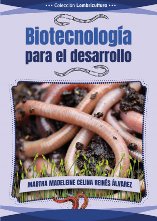 Könyv BIOTECNOLOGÍA PARA EL DESARROLLO MARTHA MADELEINE CELINA REINES ALVAREZ
