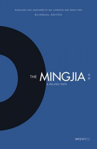 Book Mingjia and Related Texts - Essentials in the Understanding of the Development of Pre-Qin Philosophy Ian Johnston