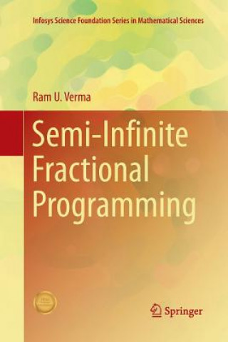 Książka Semi-Infinite Fractional Programming Ram U. Verma