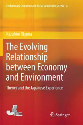Knjiga Evolving Relationship between Economy and Environment Kazuhiro Okuma