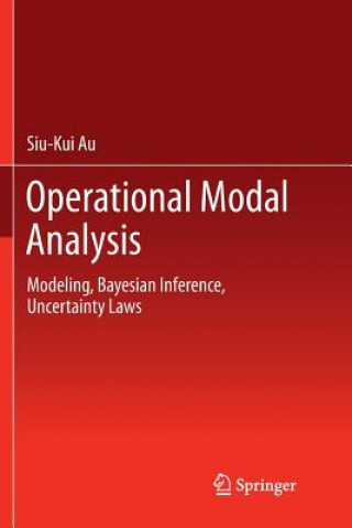 Kniha Operational Modal Analysis Siu-Kui Au