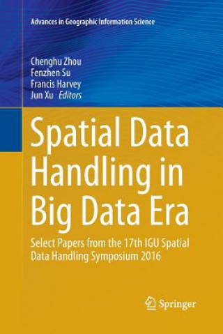 Carte Spatial Data Handling in Big Data Era Francis Harvey