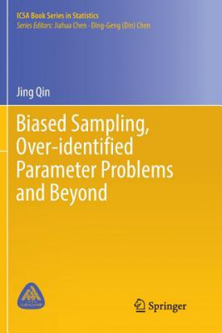 Kniha Biased Sampling, Over-identified Parameter Problems and Beyond Jing Qin