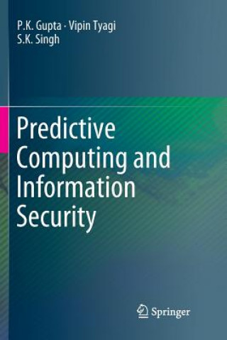 Könyv Predictive Computing and Information Security P.K. Gupta