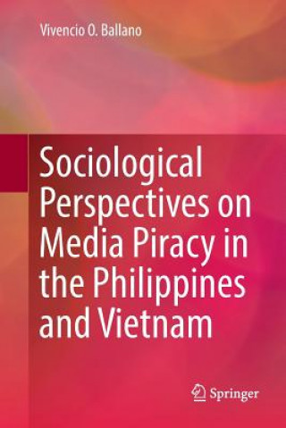 Carte Sociological Perspectives on Media Piracy in the Philippines and Vietnam Vivencio O. Ballano