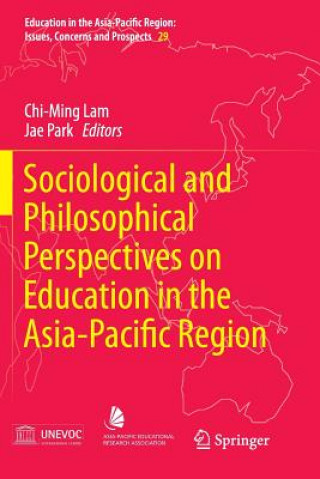 Kniha Sociological and Philosophical Perspectives on Education in the Asia-Pacific Region Chi-Ming Lam