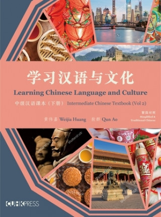 Carte Learning Chinese Language and Culture - Intermediate Chinese Textbook, Volume 2 Qun Ao