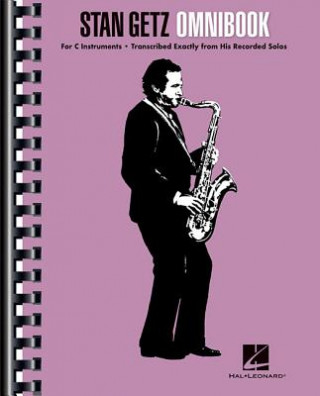 Knjiga Stan Getz - Omnibook: For C Instruments Stan Getz