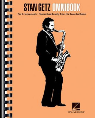 Kniha Stan Getz - Omnibook: For E-Flat Instruments Stan Getz