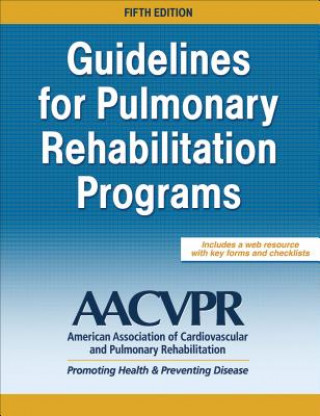 Knjiga Guidelines for Pulmonary Rehabilitation Programs Aacvpr