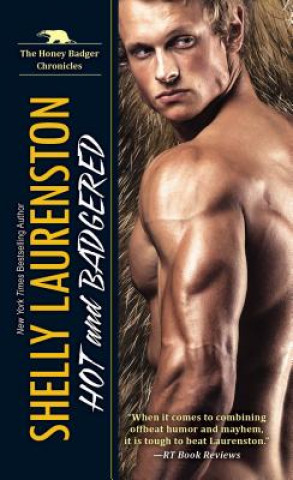 Buch Hot and Badgered Shelly Laurenston