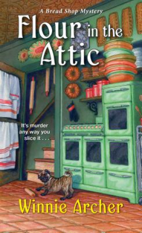 Book Flour in the Attic Winnie Archer