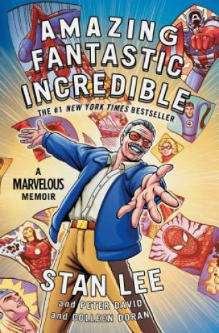 Book Amazing Fantastic Incredible: A Marvelous Memoir Stan Lee