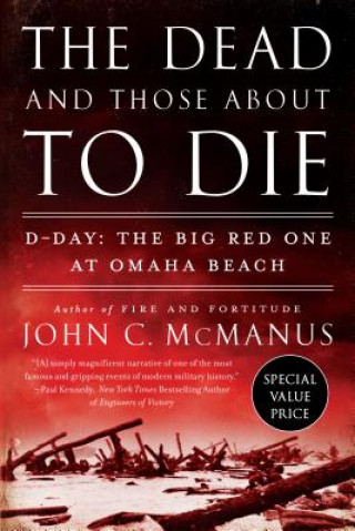 Könyv Dead And Those About To Die John C. Mcmanus