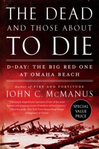 Book Dead And Those About To Die John C. Mcmanus