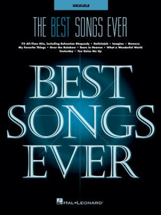 Kniha The Best Songs Ever: For Ukulele Hal Leonard Corp