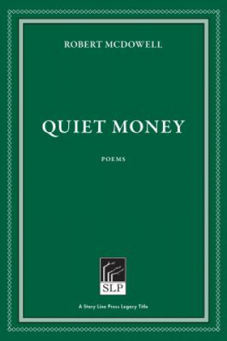Livre QUIET MONEY Robert Mcdowell