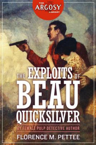 Kniha The Exploits of Beau Quicksilver Florence M. Pettee